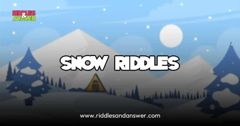 snow riddles with answers